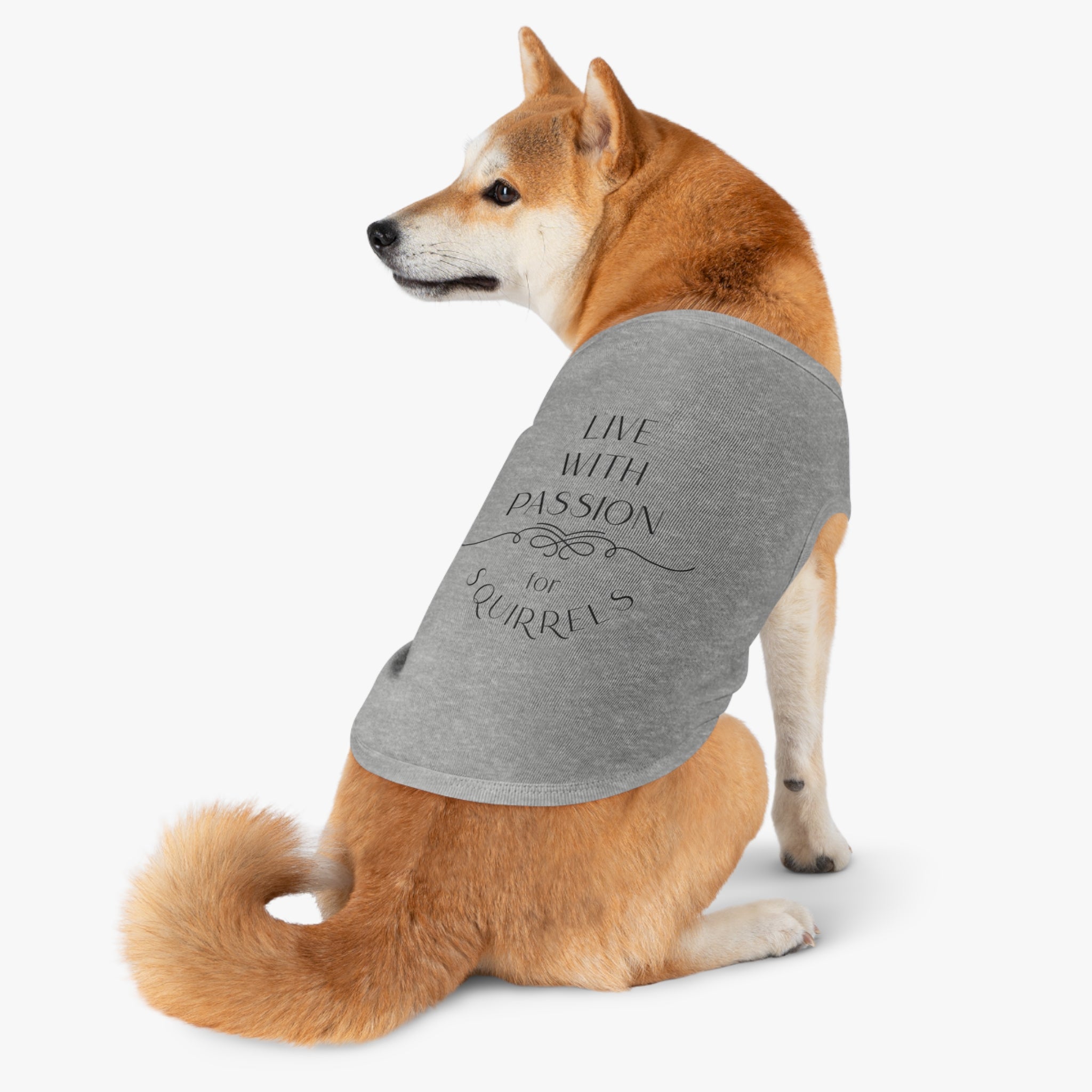 Live With Passion for Squirrels Pet Tank Top