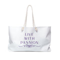 Live With Passion Weekender Bag — Inspirational Travel Tote