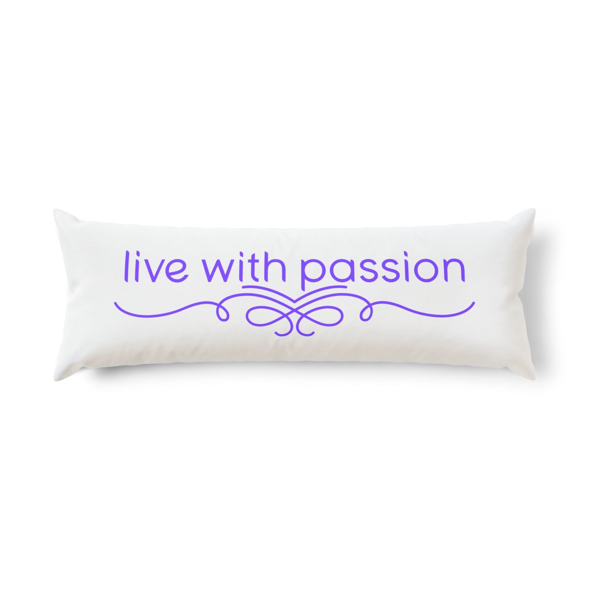 Live With Passion Body Pillow — Inspirational Decorative Bolster for Bedroom & Living Room