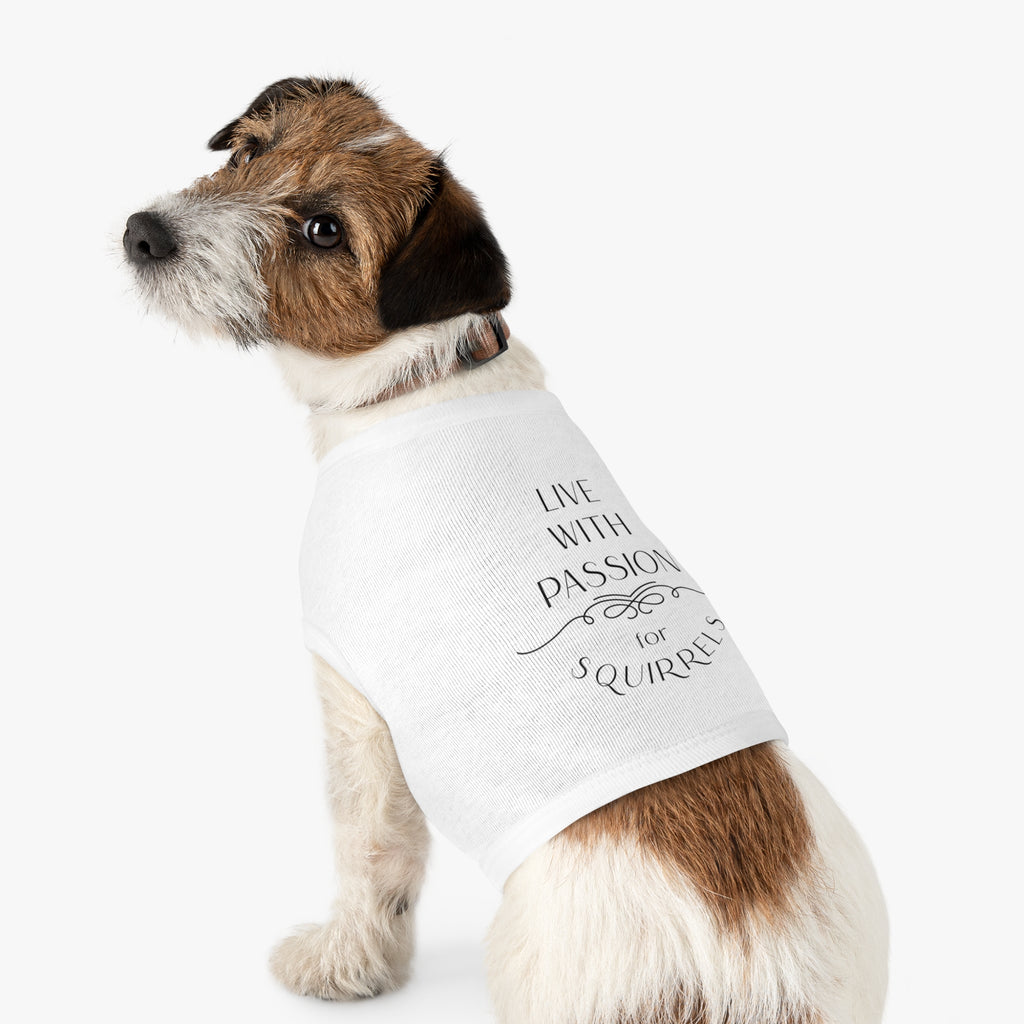 Live With Passion for Squirrels Pet Tank Top